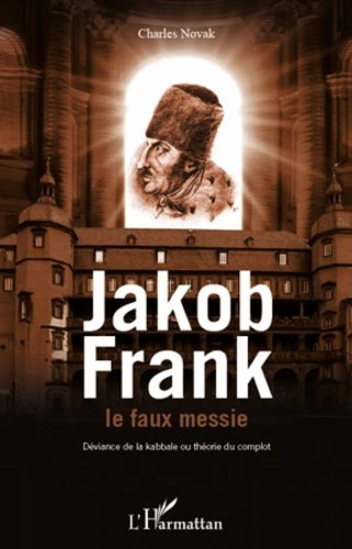 Jacob Frank le faux messie  [Livres]