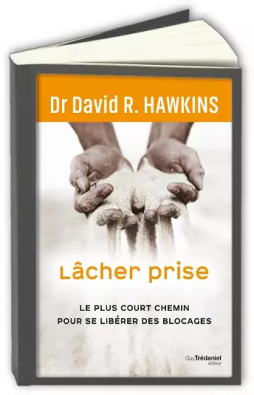 Lâcher prise  David R. Hawkins  [Livres]