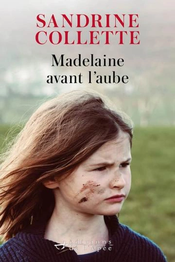 Madelaine avant l'aube  Sandrine Collette  [Livres]