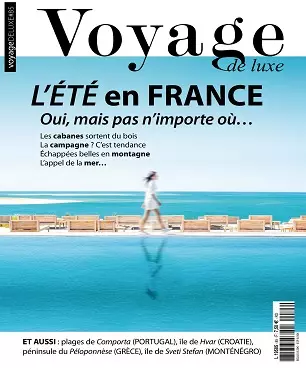 Voyage de Luxe N°85 – Juillet 2020  [Magazines]