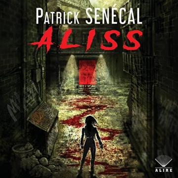 Aliss Patrick Senécal  [AudioBooks]