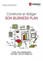 Construire et rédiger son business plan  [Livres]