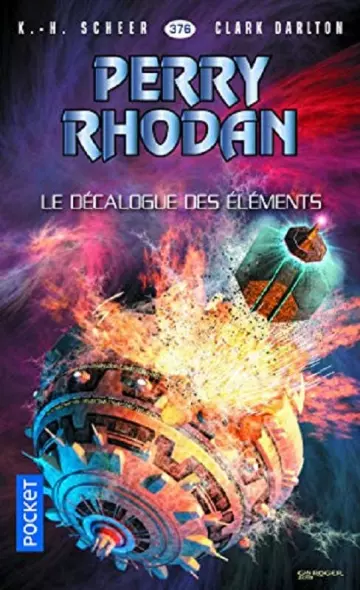 Perry Rhodan n°376 : Le Décalogue des éléments  [Livres]