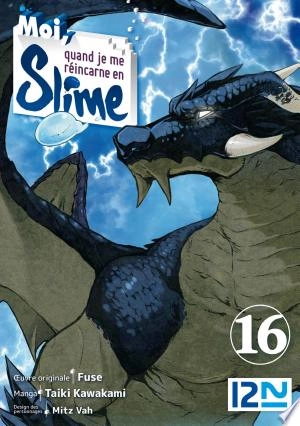 Moi, quand je me réincarne en Slime - tome 16  [Mangas]