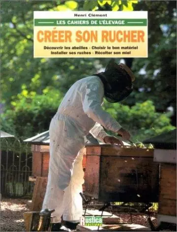 CRÉER SON RUCHER  [Livres]