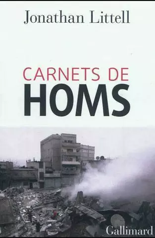 Littell Jonathan . Carnets de Homs  [Livres]