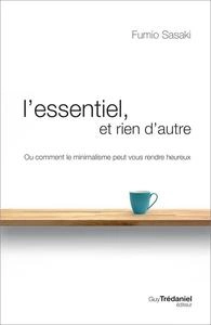 L'essentiel et rien d'autre  [Livres]