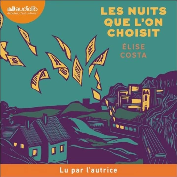 Les nuits que l'on choisit Élise Costa  [AudioBooks]