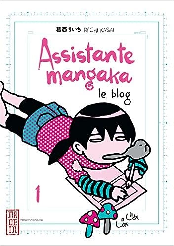 ASSISTANTE MANGAKA - LE BLOG (KASAI) INTÉGRALE 3 TOMES  [Mangas]