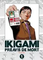 IKIGAMI, PRÉAVIS DE MORT - INTÉGRALE 10 TOMES  [Mangas]