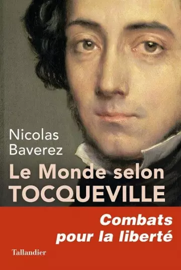 Le Monde selon Tocqueville  Nicolas Baverez  [Livres]