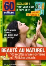 60 millions de consommateurs Hors-Série - Beauté Au Naturel  [Magazines]