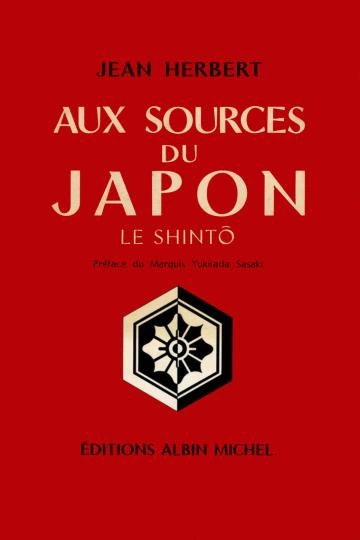 Jean Herbert,... Aux sources du Japon, le shintô  [Livres]