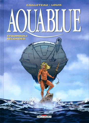 Aquablue Tome 18 - Stromboli Reloaded  [BD]