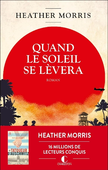 Quand le soleil se lèvera Heather Morris  [Livres]