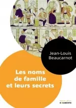 Les noms de famille et leurs secrets  [Livres]