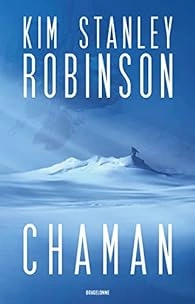 Kim Stanley Robinson Chaman  [Livres]