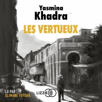 Les Vertueux Yasmina Khadra  [AudioBooks]