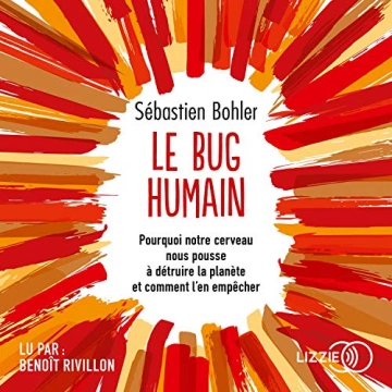 Le bug humain Sébastien Bohler  [AudioBooks]