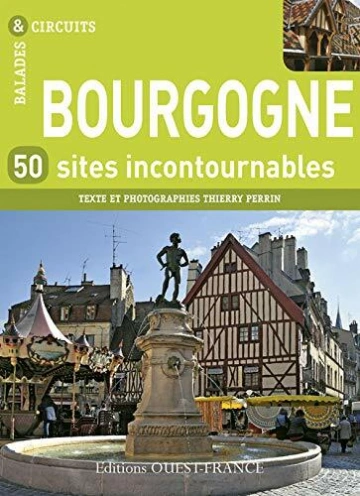 Bourgogne - 50 sites incontournables  [Livres]