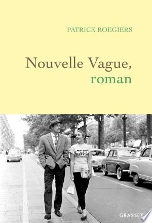 Nouvelle vague  Patrick Roegiers  [Livres]