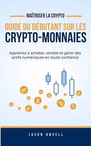 Guide du debutant sur les cryptomonnaies  [Livres]