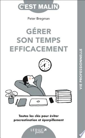 Gérer son temps efficacement, c'est malin  [Livres]