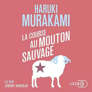 La course au mouton sauvage Haruki Murakami  [AudioBooks]