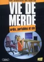 Vie de Merde T13 : Ordi, portable et cie  [BD]