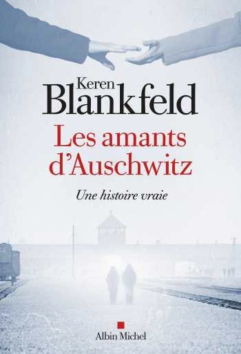 Les amants d'Auschwitz  Keren Blankfeld  [Livres]