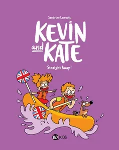 Kevin And Kate - Tome 5 - Straight Away!  [BD]