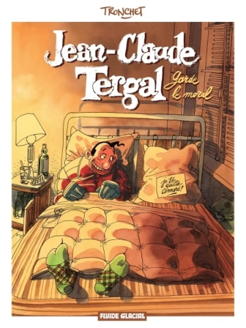 Jean-Claude Tergal - T01 - Garde le moral  [BD]