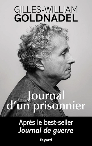 Journal d'un prisonnier Gilles-William Goldnadel  [Livres]