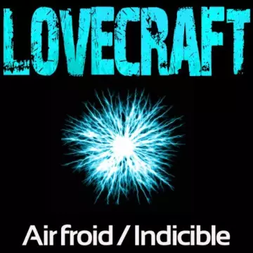 H. P. LOVECRAFT - AIR FROID - INDICIBLE  [AudioBooks]