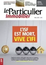 Le Particulier Immobilier - Mars 2018  [Magazines]