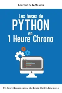 Les bases de python en 1 heure chrono  [Livres]