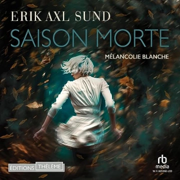 Saison morte Erik Axl Sund  [AudioBooks]