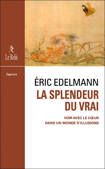 Éric Edelmann - La splendeur du vrai  [Livres]