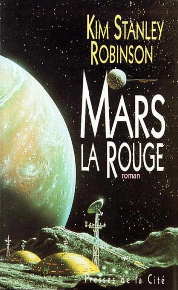 KIM STANLEY ROBINSON - MARS LA ROUGE  [Livres]