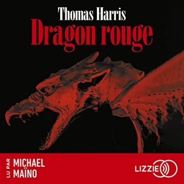 Hannibal Lecter 1 - Dragon rouge  Thomas Harris  [AudioBooks]