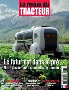 La Revue Du Tracteur N.6 - Août-Septembre-Octobre 2024  [Magazines]