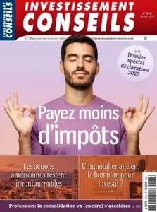 Investissement Conseils - Février 2025 [Magazines]