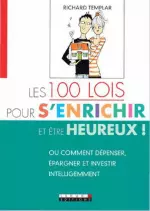 Les 100 lois pour s’enrichir et être heureux!  [Livres]