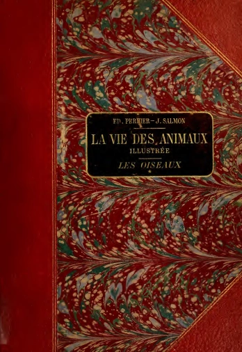 LA VIE DES ANIMAUX ILLUSTRÉE Les Oiseaux • Volume 1  [Livres]