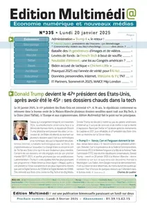 Edition Multimédi@ N.335 - 20 Janvier 2025  [Journaux]