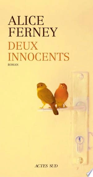 Deux innocents Alice Ferney  [Livres]