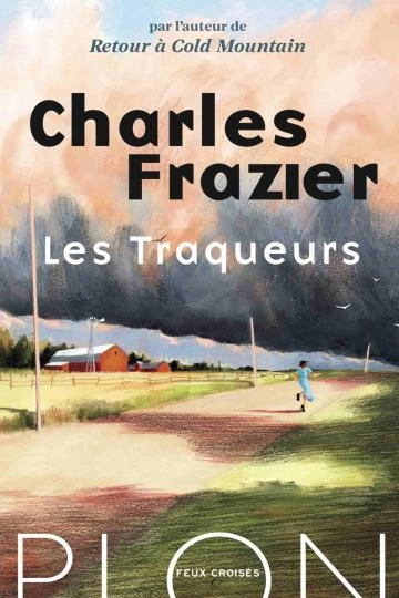 Les Traqueurs - Charles Frazier  [Livres]