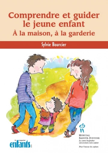 Comprendre et guider le jeune enfant Sylvie Bourcier  [Livres]