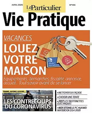 Le Particulier Vie Pratique N°466 – Avril 2020  [Magazines]