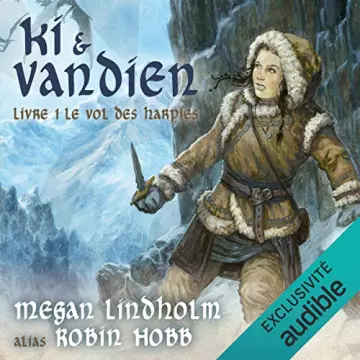 Le vol des Harpies - Ki et Vandien 1 Megan Lindholm alias Robin Hobb  [AudioBooks]